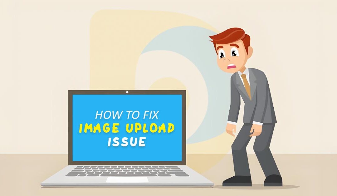 How to Fix Image Upload Issue in WordPress